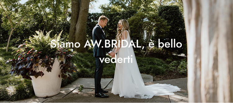 Siamo aw.bridal, è un piacere vederti